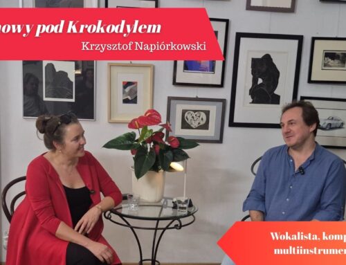Rozmowy pod Krokodylem. Krzysztof Napiórkowski